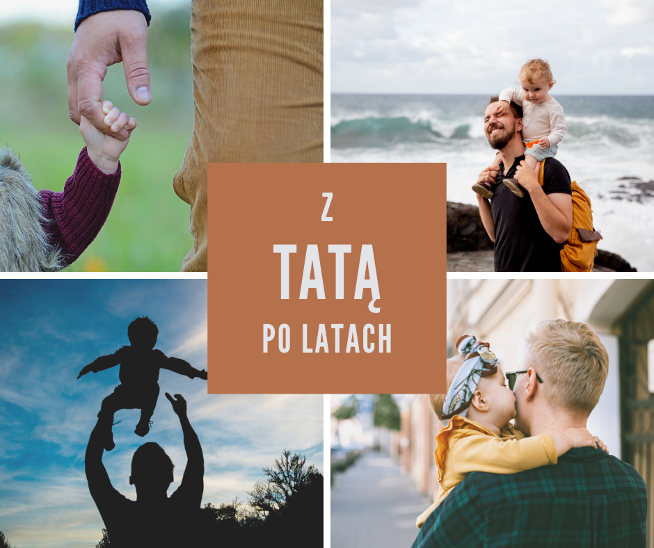 Z tatą po latach!