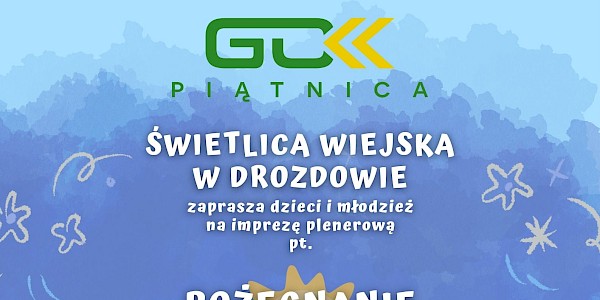 Pożegnanie wakacji w Drozdowie