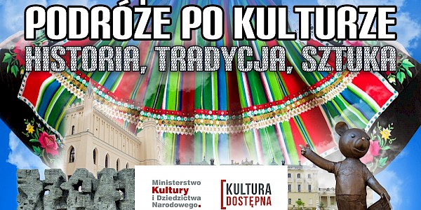 "Tam, gdzie wschodzi kultura"