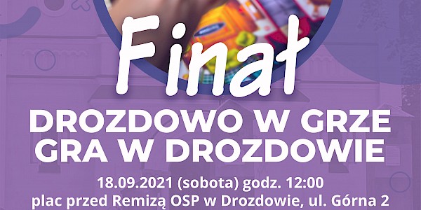 "Drozdowo w grze - Gra w Drozdowie" FINAŁ
