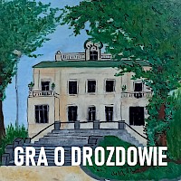 GRA O DROZDOWIE