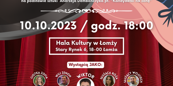 "Wujek, ciotka - to najlepsza swatka" w Hali Kultury w Łomży